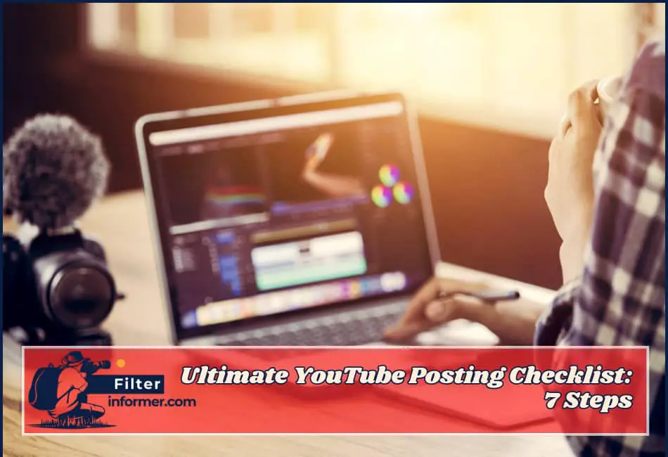 Ultimate YouTube Posting Checklist